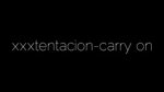 XXXTENTACION - Carry On (Lyrics) - YouTube