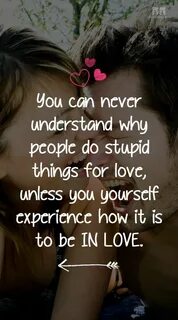 Be Silly In Love With These 10 Stupid Love Quotes Stupid lov