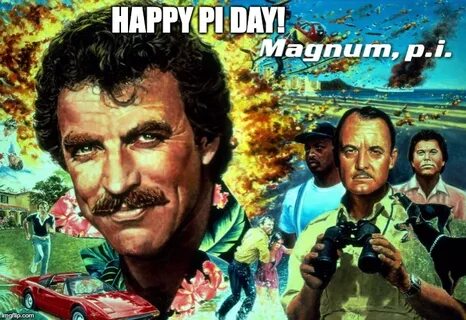 Magnum Pi Day Related Keywords & Suggestions - Magnum Pi Day