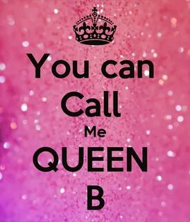 You can Call Me QUEEN B Poster Vimo Keep Calm-o-Matic