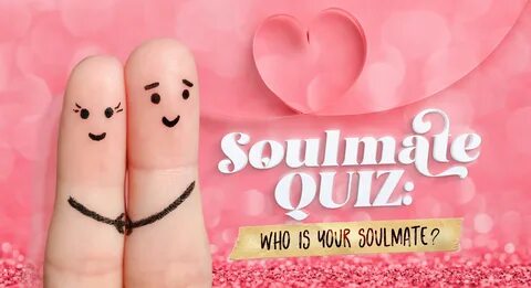 Soulmate Quiz: Who Is Your Soulmate? BrainFall