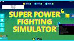super power fighting simulator hack script new version CODES