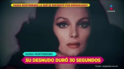 Sasha Montenegro y los 30 segundos que apareció desnuda en u