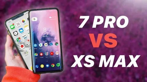 OnePlus 7 Pro vs iPhone XS Max! FULL Comparison - YouTube