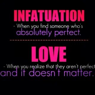 love vs infatuation quote Infatuation vs love, Infatuation q