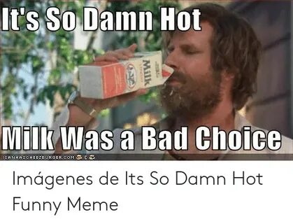 🐣 25+ Best Memes About Its So Damn Hot Its So Damn Hot Memes