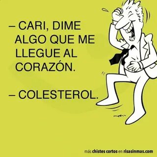 Chistes cortos: colesterol Chistes cortos, Chistes, Frases h