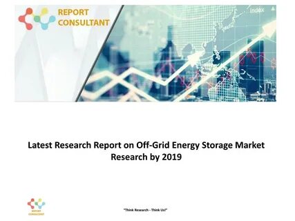 Latest Research Report on Off-Grid Energy Storage Market with Top Key Players li