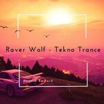Альбом "Tekno Trance - Single" (Raver Wolf) в Apple Music