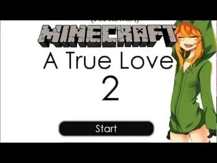 IF MINECRAFT WAS A HENTAI?? Minecraft: A True Love 2 Pt.1