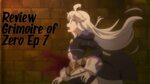 Grimoire of Zero Review Episode 7 Review - YouTube