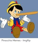 Pinocchio Memes - Imgflip Meme on ME.ME