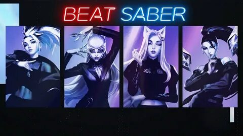 Beat Saber THE BADDEST - K/DA (ft. (G)I-DLE, Bea Miller, Wol