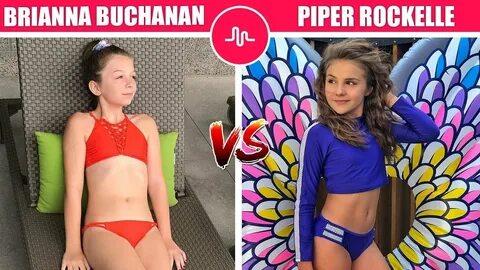 Top New Brianna Buchanan Vs Piper Rockelle (MUSICAL.LY STAR 