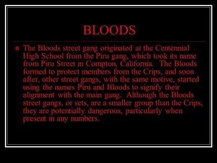 Bloods v. Crips The Notorious Street Battle. CRIPS A 15 year