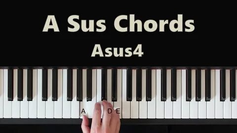 How To Play A Sus Chords On Piano - YouTube