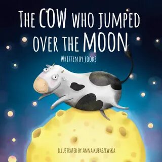 Anna Emilia - The cow who jumped over the moon