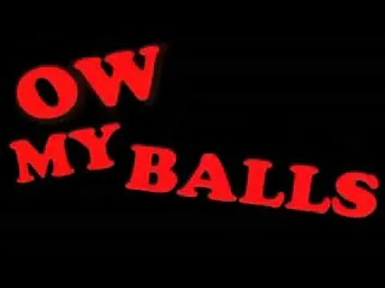 Ow My Balls Idiocracy - YouTube