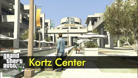 Kortz Center The GTA V Tourist - YouTube