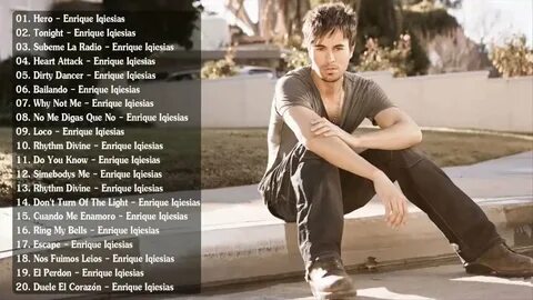 Enrique Iglesias Greatest Hits - Best Of Enrique Iglesias 20