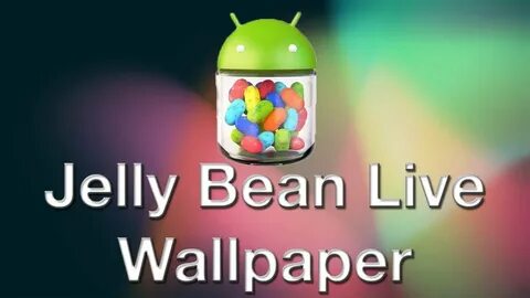 Jelly Bean Live Wallpaper - YouTube
