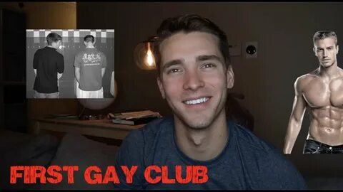 FIRST GAY CLUB EXPERIENCE - YouTube