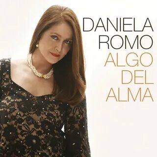 Daniela Romo - Algo Del Alma (2015, File) - Discogs