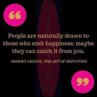 The Art Of Seduction Quotes - Kiiky