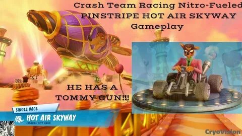 Crash Team Racing Nitro-Fueled PINSTRIPE HOT AIR SKYWAY Game