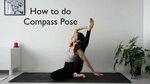 How to do Compass Pose, YOGA - YouTube