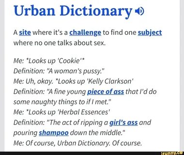Urban Dictionary 49 A siª where it's a challenge to find one