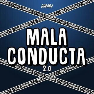 Mala Conducta 2.0 Dura DJ слушать онлайн на Яндекс Музыке