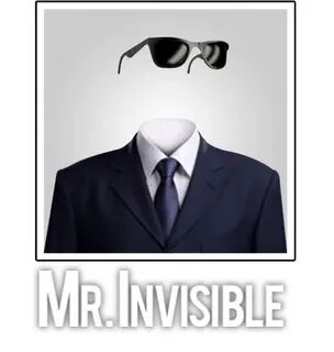 Astute Observation - Mr.Invisible