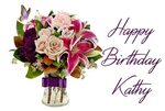 Happy Birthday KATHY Happy birthday flowers wishes, Happy bi