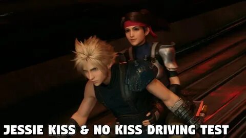 Final Fantasy 7 REMAKE - Jessie Kiss & no Kiss Driving Test 
