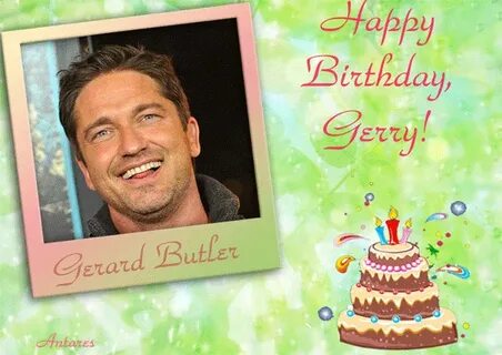 Джерард Батлер " Happy Birthday Gerry!