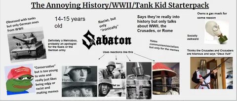 The Annoying WWII/History/Tank Kid Starterpack /r/starterpac