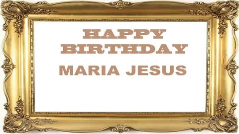 MariaJesus Birthday Postcards & Postales7 - Happy Birthday -