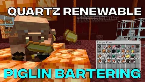 Renewable Quartz In 1.16 With Piglin Bartering - YouTube