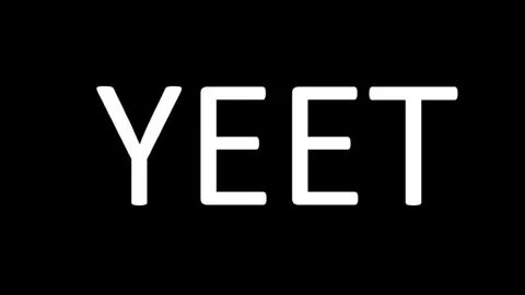 Yeet - YouTube