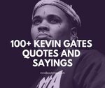 Download 20+ Kevin Gates Song Lyric Captions