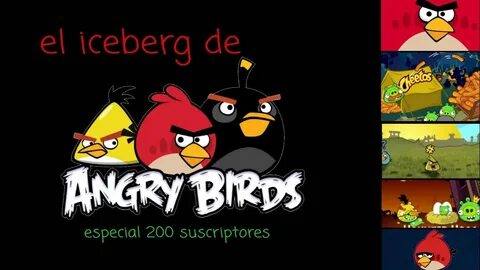 el iceberg de angry birds (loquendo) parte 1 (especial de 20