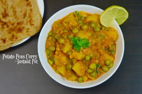 Indian veggie delight - INSTANT POT Potato Peas Curry Quick 