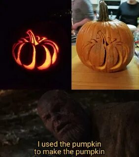 I used the pumpkin to make the pumpkin /r/memes Know Your Me
