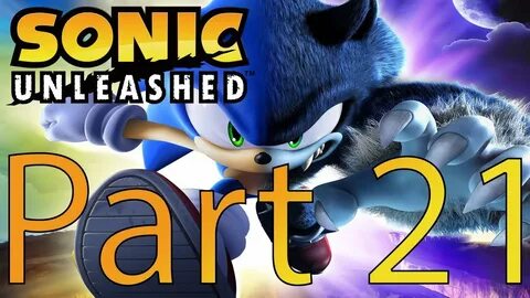 Let's Play Sonic Unleashed HD Part 21 - YouTube