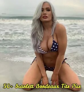 51 Sexy Scarlett Bordeaux Boobs Pictures That Make Certain T