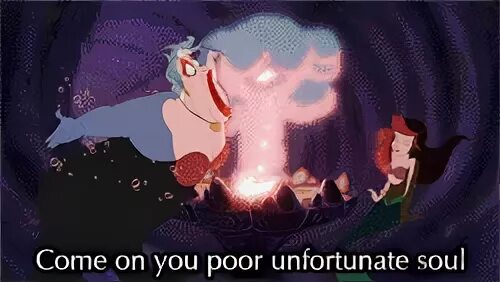 Poor unfortunate souls gif 10 " GIF Images Download