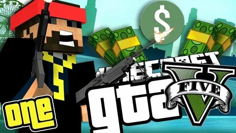 Minecraft GTA 5: A NEW START WITH ALL THE MONEY!! 1 - YouTub