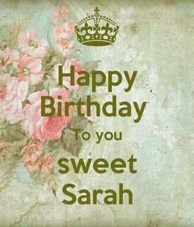 Happy Birthday To you sweet Sarah Poster birgit Keep Calm-o-