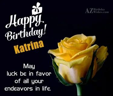 Happy Birthday Katrina - AZBirthdayWishes.com